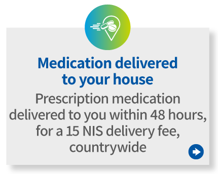 
        Medication and more delivered to your house
        Prescription medication delivered to you within 48 hours, for a 9 NIS delivery fee, countrywide
            