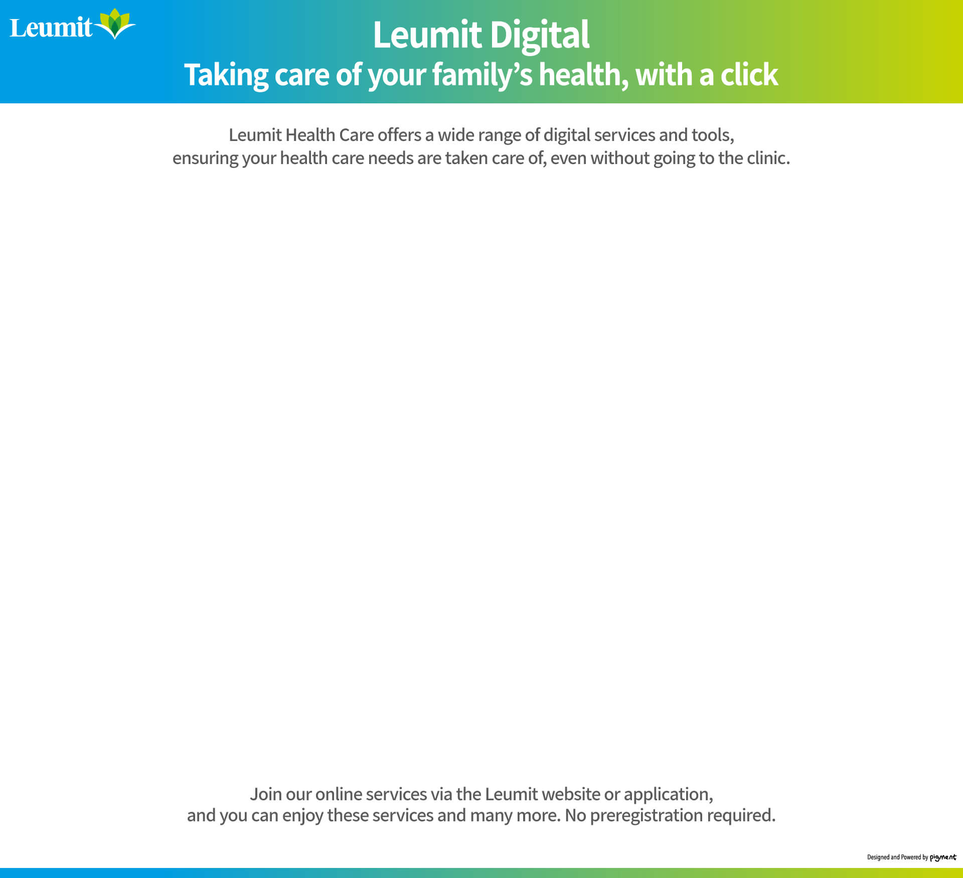 
            Leumit Health Care offers a wide range of digital services and tools, ensuring your health care needs are taken care of, even without going to the clinic. 
                